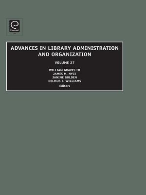 cover image of Advances in Library Administration and Organization, Volume 27